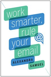 Work smarter, rule your email cover image