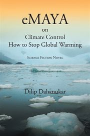 Emaya. On Climate Control How to Stop Global Warming Science Fiction Novel cover image