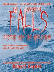 The falls. Descent into the Maelstrom cover image