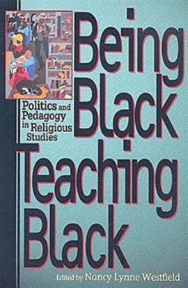 Cover image for Being Black, Teaching Black