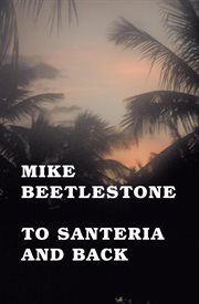 To santeria and back cover image