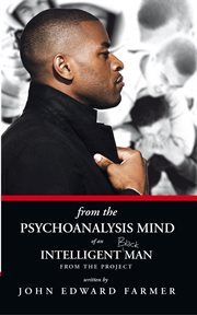 From the psychoanalysis mind of an intelligent black man from the project cover image