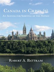 Canada in crisis (2) : an agenda for survival of the nation cover image