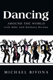 Dancing around the world with mike and barbara bivona cover image