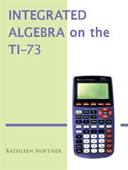 Integrated algebra on the ti-73 cover image