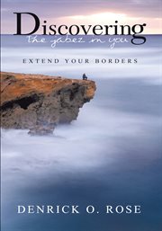 Discovering the jabez in you. Extend Your Borders cover image