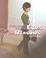 Poetic stories from the eyes of my windows cover image