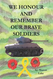 We honour and remember our brave soldiers cover image