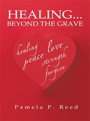 Healing... beyond the grave cover image