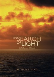 In search of light. (A Collection of Poems) cover image