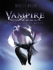 Vampire heart : taste of royal blood cover image