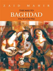 The way to Baghdad : day 18 of the war cover image