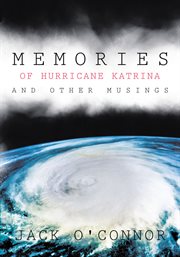 Memories of Hurricane Katrina and other musings cover image