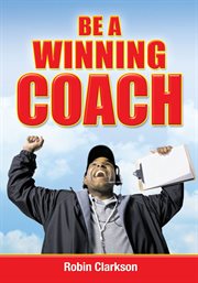 Be a winning coach cover image