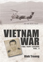 Vietnam war: the new legion vol. 1. Ho Chi Minh Trail cover image