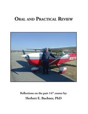 Oral and practical review. Reflections on the Part 147 Course cover image