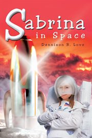 Sabrina in space : the early years cover image