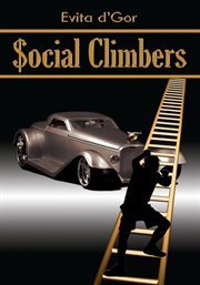 Social climbers : a novel cover image