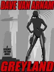 Greyland : A Science Fiction Novel cover image
