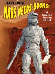 Mars needs books! : a science fiction novel cover image
