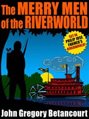 The merry men of the Riverworld cover image
