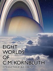 Eight worlds of c. m. kornbluth cover image
