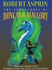 The adventures of Duncan & Mallory. Book one, The beginning cover image