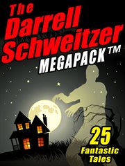 The Darrell Schweitzer megapack cover image