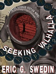Seeking Valhalla : a retro science fiction novel cover image