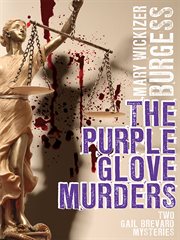 The purple glove murders : two Gail Brevard mysteries cover image