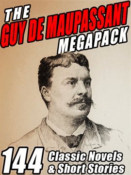 Cover image for The Guy de Maupassant MEGAPACK®