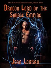 Dragon Lord of the savage empire cover image