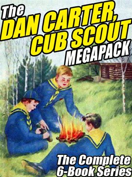 Cover image for The Dan Carter, Cub Scout MEGAPACK®
