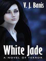 White jadea novel of terror cover image