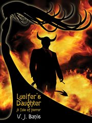 Lucifer's daughter : a novel of horror cover image