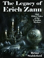 The legacy of Erich Zann : and other tales of the Cthulhu mythos cover image