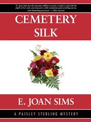 Cemetery silk : a Paisley Sterling mystery cover image