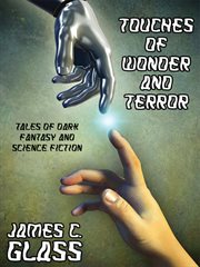 Touches of Wonder and Terror cover image