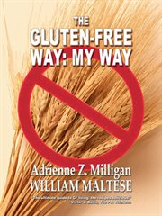 The gluten-free way : my way cover image