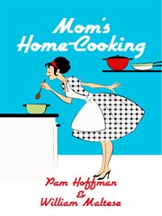 Mom's Home-Cooking cover image