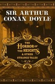 The horror of the heights & other strange tales cover image