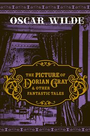 The picture of Dorian Gray & other fantastic tales cover image