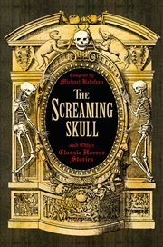 The screaming skull and other classic horror stories cover image