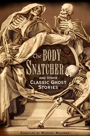 The body snatcher and other classic ghost stories cover image