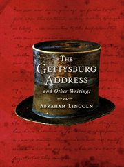 The Gettysburg address and other writings cover image