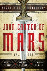 John Carter of Mars, volume 1 cover image