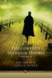 The complete Sherlock Holmes. Volume II cover image