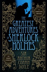 The greatest adventures of Sherlock Holmes cover image