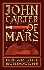 John Carter of Mars : the first five novels cover image