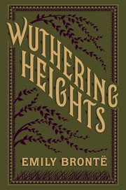 Wuthering Heights : Barnes & Noble collectible edition] cover image
